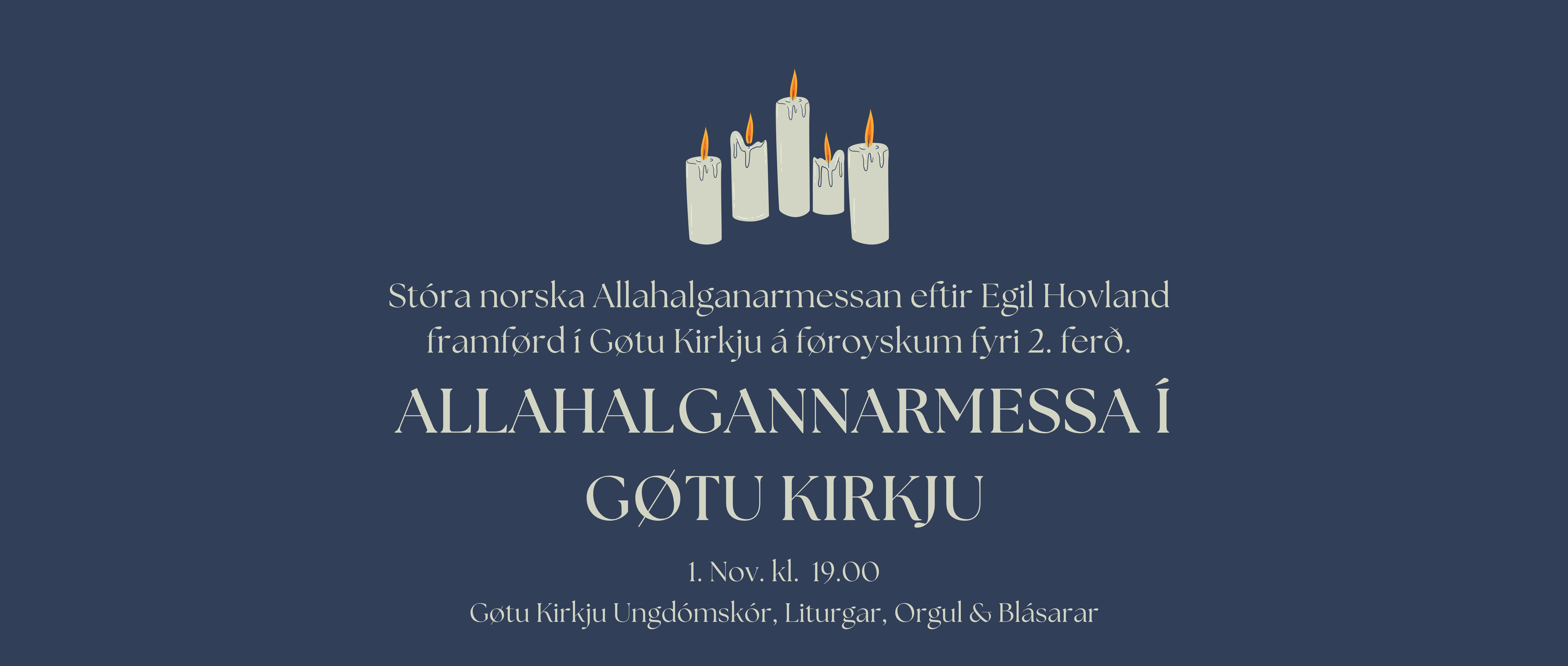 Allahalganna messa í Gøtu Kirkju sunnukvøldið!